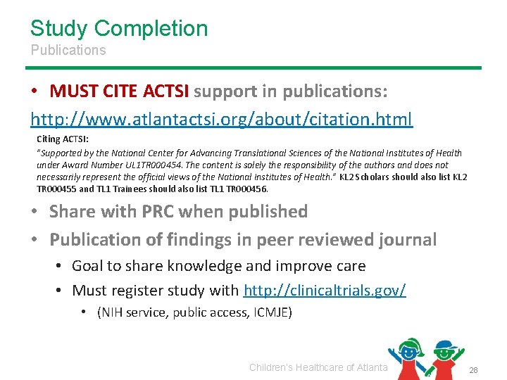 Study Completion Publications • MUST CITE ACTSI support in publications: http: //www. atlantactsi. org/about/citation.