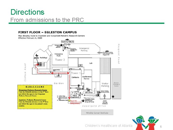 Directions From admissions to the PRC Children’s Healthcare of Atlanta 5 