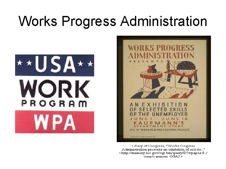 Works Progress Administration 