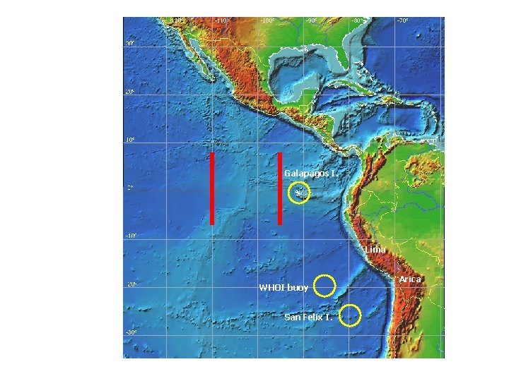 Galapagos I. Lima WHOI buoy San Felix I. Arica 