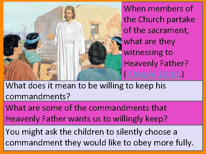 When members of the Church partake of the sacrament, what are they witnessing to