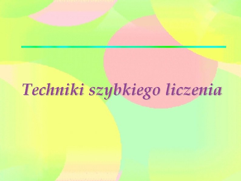 Techniki szybkiego liczenia 