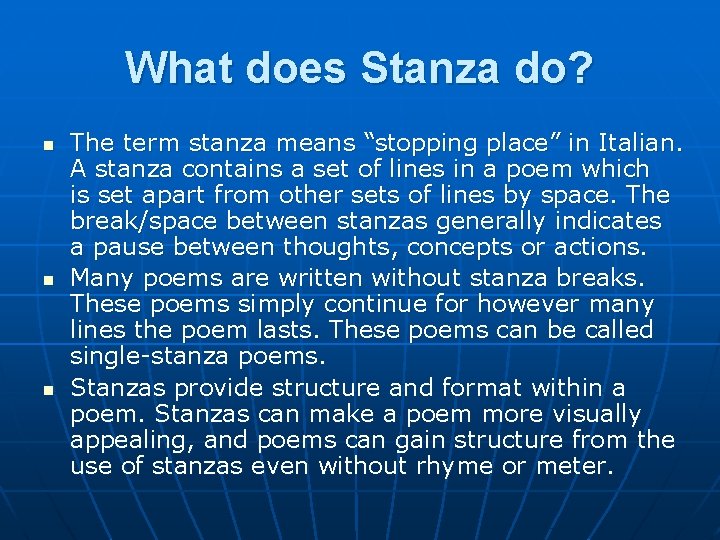 What does Stanza do? n n n The term stanza means “stopping place” in