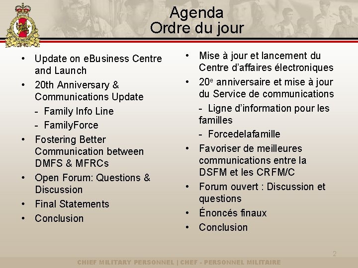 Agenda Ordre du jour • Update on e. Business Centre and Launch • 20