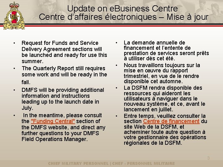 Update on e. Business Centre d’affaires électroniques – Mise à jour • • Request
