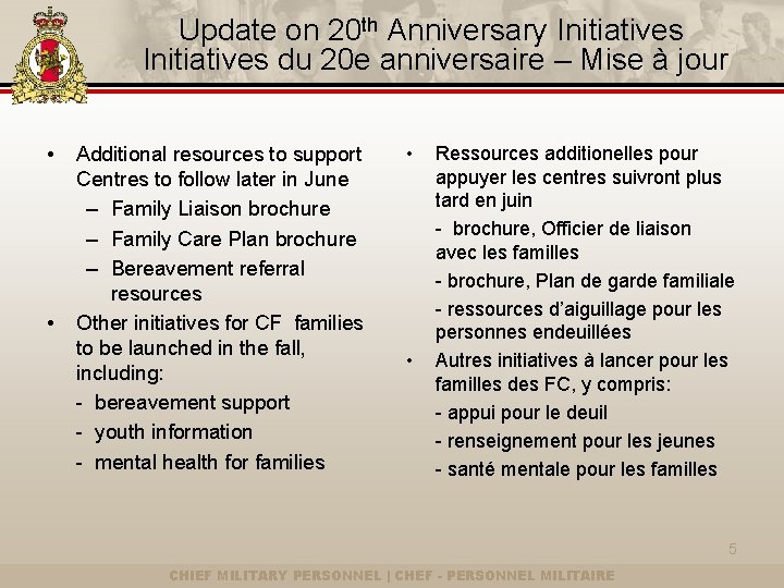 Update on 20 th Anniversary Initiatives du 20 e anniversaire – Mise à jour