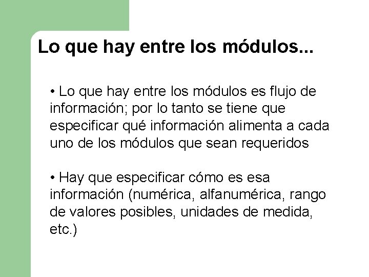 Lo que hay entre los módulos. . . • Lo que hay entre los Lo que hay entre los módulos. . . • Lo que hay entre los
