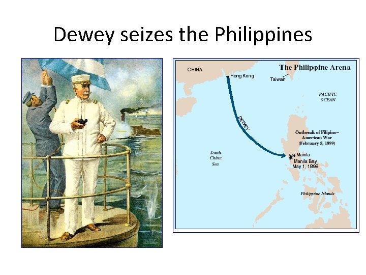 Dewey seizes the Philippines 