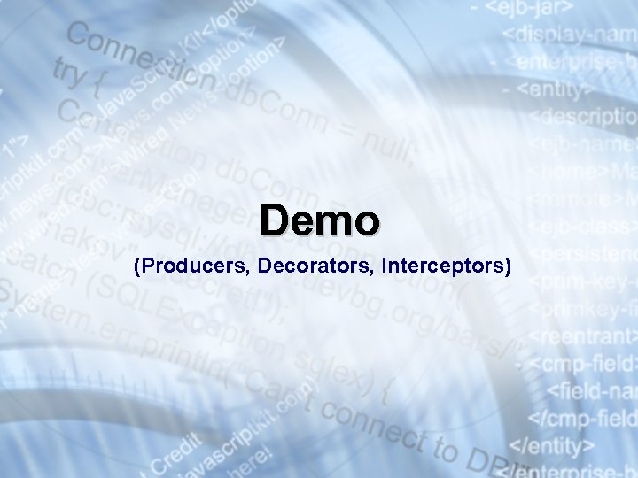 Demo (Producers, Decorators, Interceptors) 
