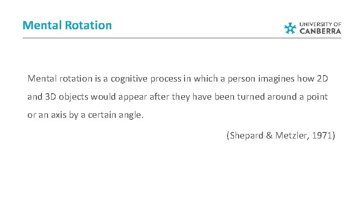 Mental Rotation Mental rotation is a cognitive process in which a person imagines how Mental Rotation Mental rotation is a cognitive process in which a person imagines how