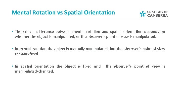 Mental Rotation vs Spatial Orientation • The critical difference between mental rotation and spatial Mental Rotation vs Spatial Orientation • The critical difference between mental rotation and spatial