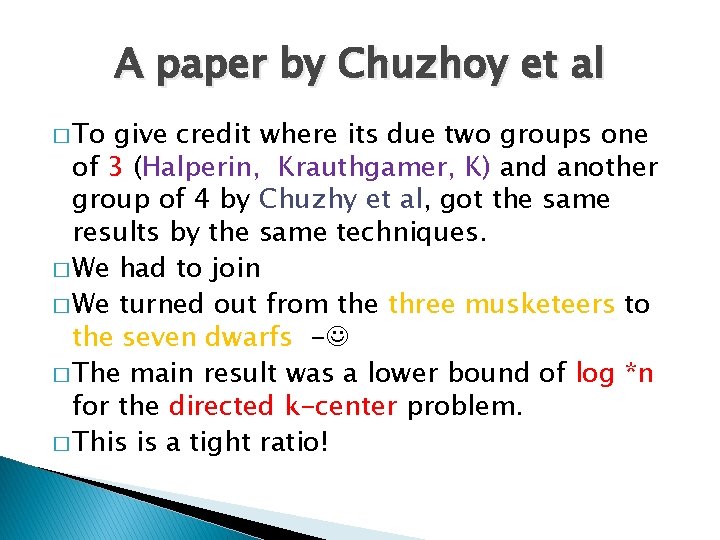 A paper by Chuzhoy et al � To give credit where its due two