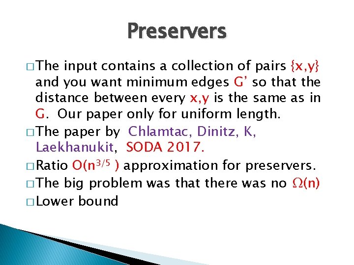 Preservers � The input contains a collection of pairs {x, y} and you want