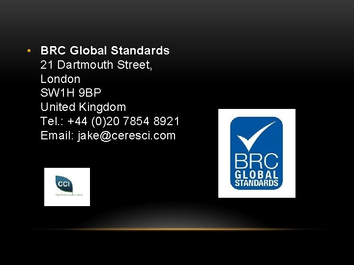  • BRC Global Standards 21 Dartmouth Street, London SW 1 H 9 BP