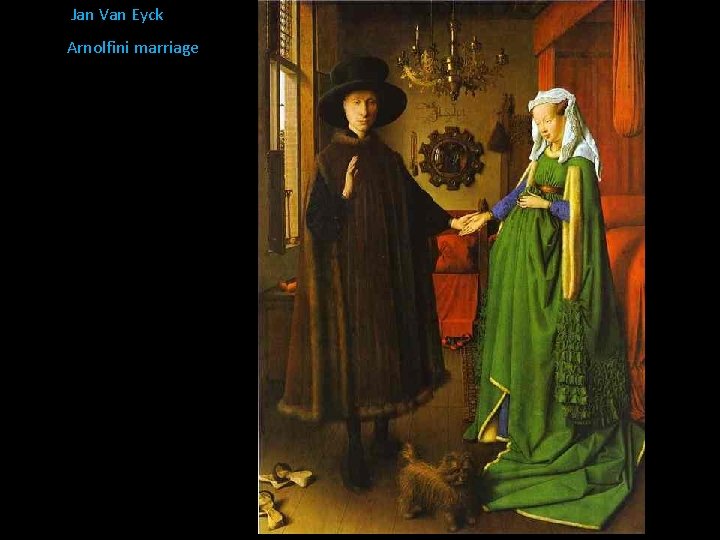 Jan Van Eyck Arnolfini marriage 