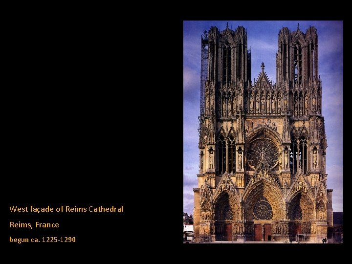 West façade of Reims Cathedral Reims, France begun ca. 1225 -1290 