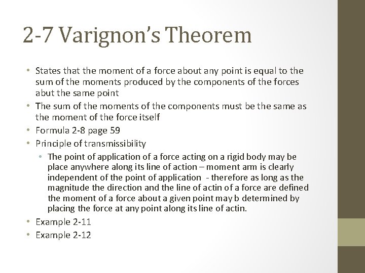 2 -7 Varignon’s Theorem • States that the moment of a force about any