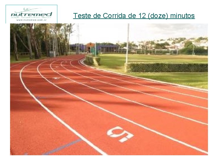 Teste de Corrida de 12 (doze) minutos 25 