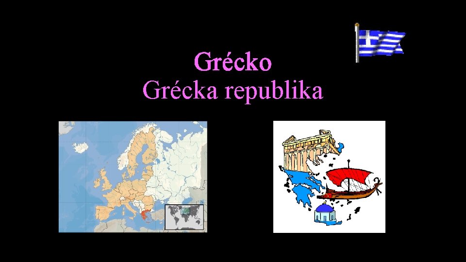 Grécko Grécka republika 