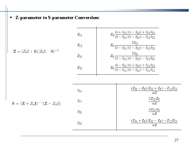 § Z-parameter to S-parameter Conversion: 27 