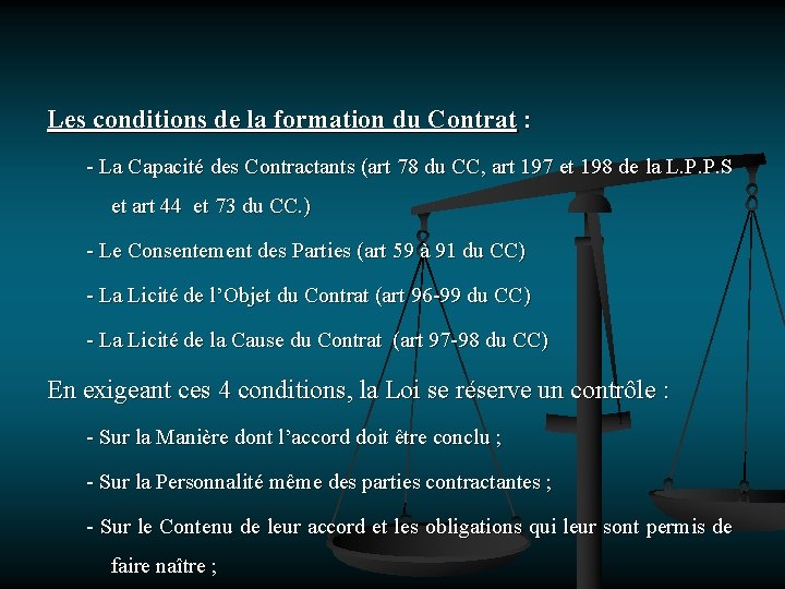 Les conditions de la formation du Contrat : - La Capacité des Contractants (art