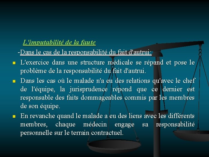 L'imputabilité de la faute -Dans le cas de la responsabilité du fait d'autrui: n