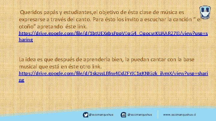 Queridos papás y estudiantes, el objetivo de ésta clase de música es expresarse a