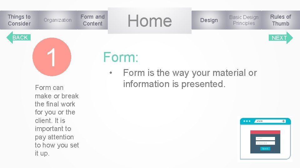 Things to Consider Organization Home Form and Content Design Basic Design Principles BACK Rules