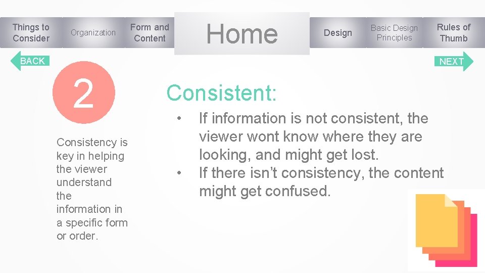 Things to Consider Organization Home Form and Content BACK Design Basic Design Principles Rules