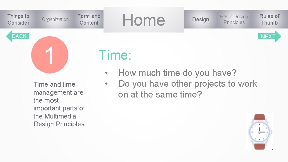 Things to Consider Organization Home Form and Content Design Basic Design Principles BACK Rules