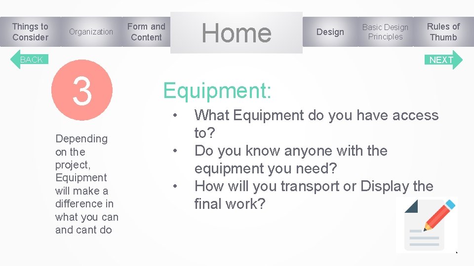 Things to Consider Organization Home Form and Content BACK Design Basic Design Principles Rules