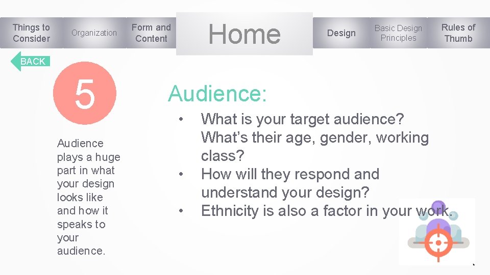 Things to Consider Organization Home Form and Content Design Basic Design Principles Rules of
