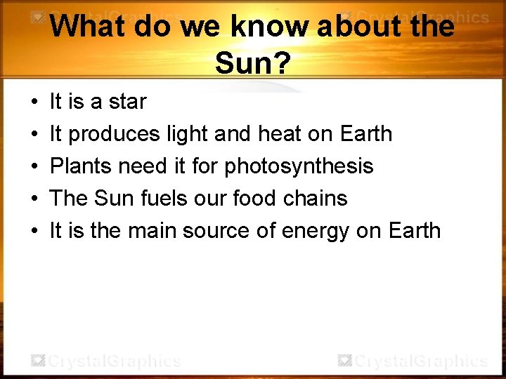 What do we know about the Sun? • • • It is a star What do we know about the Sun? • • • It is a star