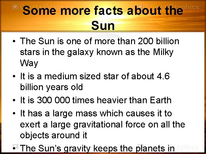 Some more facts about the Sun • The Sun is one of more than Some more facts about the Sun • The Sun is one of more than