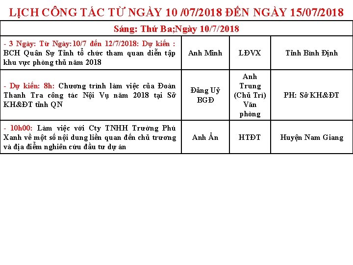 LỊCH CÔNG TÁC TỪ NGÀY 10 /07/2018 ĐẾN NGÀY 15/07/2018 Sáng: Thứ Ba; Ngày