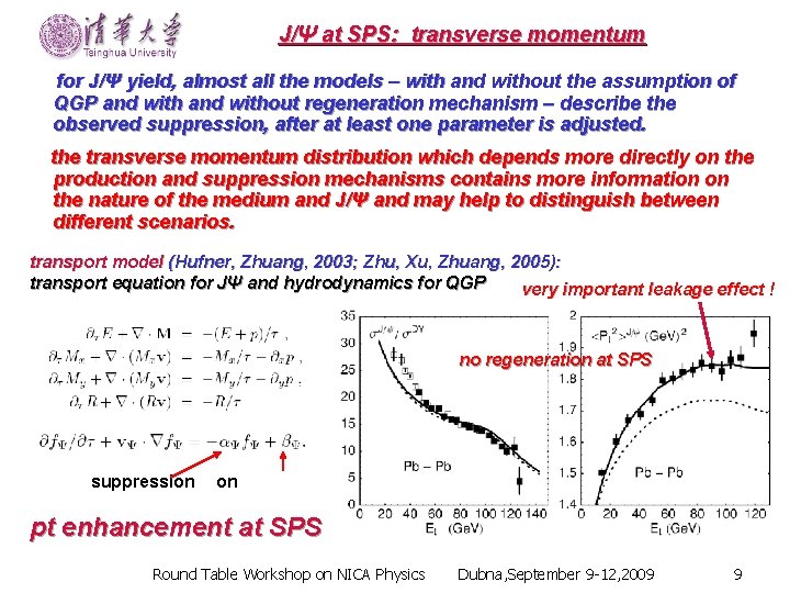 J/Ψ at SPS: transverse momentum for J/Ψ yield, almost all the models – with