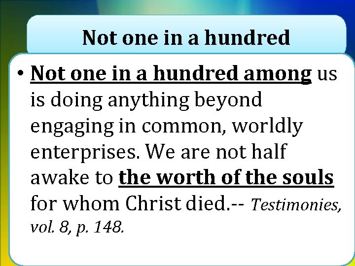 Not one in a hundred • Not one in a hundred among us is