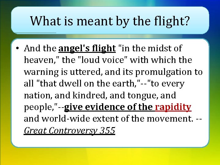 What is meant by the flight? • And the angel's flight "in the midst