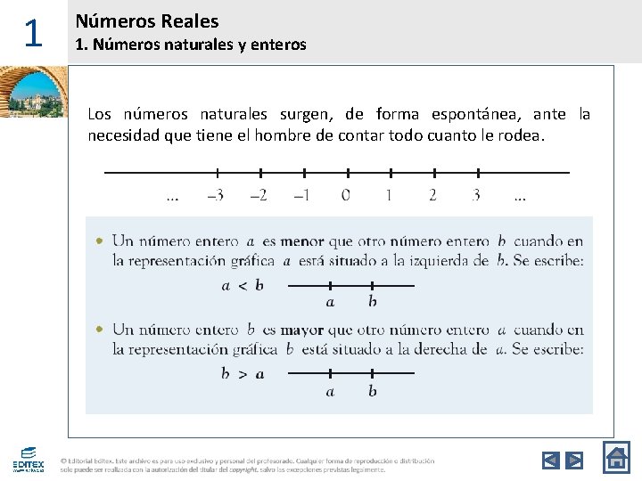 1 Números Reales 1. Números naturales y enteros Los números naturales surgen, de forma