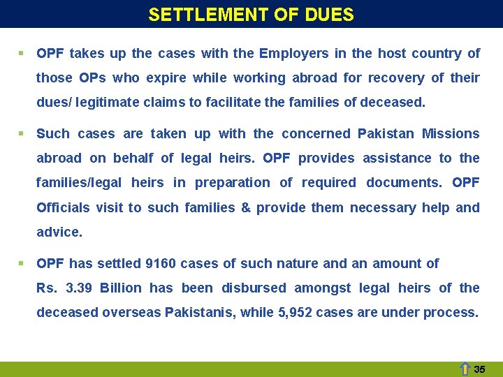 SETTLEMENT OF DUES § OPF takes up the cases with the Employers in the SETTLEMENT OF DUES § OPF takes up the cases with the Employers in the