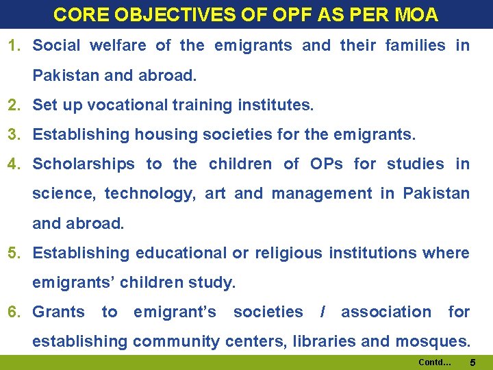 CORE OBJECTIVES OF OPF AS PER MOA 1. Social welfare of the emigrants and CORE OBJECTIVES OF OPF AS PER MOA 1. Social welfare of the emigrants and