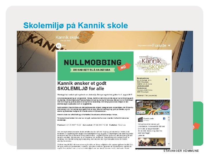 Skolemiljø på Kannik skole Lovendring og nytt regelverk (Rundskriv «Skolemiljø Udir-3 -2017) Alle elever Skolemiljø på Kannik skole Lovendring og nytt regelverk (Rundskriv «Skolemiljø Udir-3 -2017) Alle elever