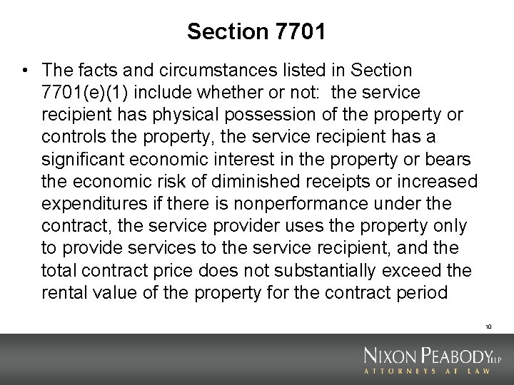 Section 7701 • The facts and circumstances listed in Section 7701(e)(1) include whether or