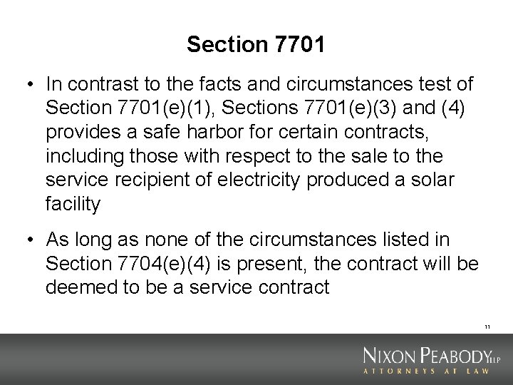 Section 7701 • In contrast to the facts and circumstances test of Section 7701(e)(1),