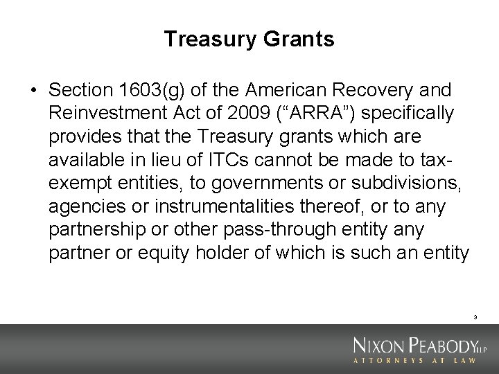 Treasury Grants • Section 1603(g) of the American Recovery and Reinvestment Act of 2009