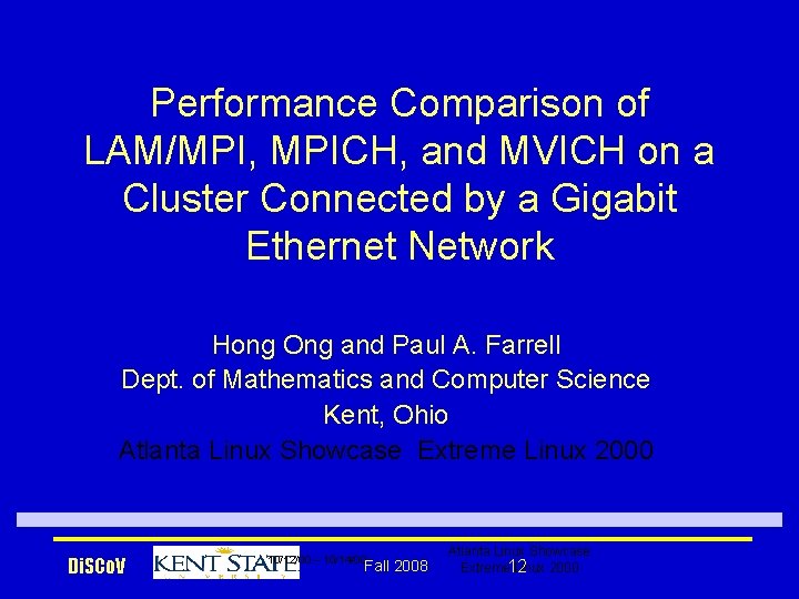 Performance Comparison of LAM/MPI, MPICH, and MVICH on a Cluster Connected by a Gigabit