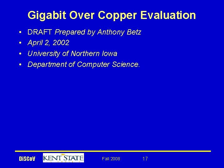 Gigabit Over Copper Evaluation • • DRAFT Prepared by Anthony Betz April 2, 2002