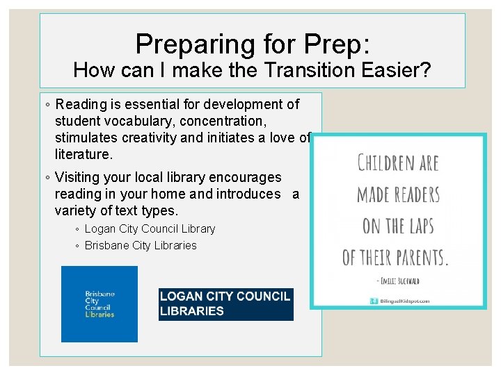 Preparing for Prep: How can I make the Transition Easier? ◦ Reading is essential