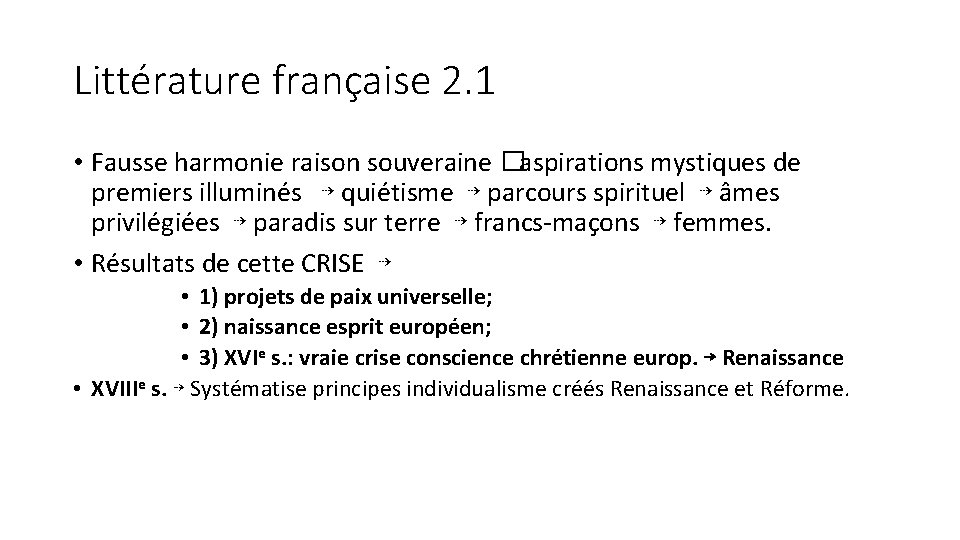 Littérature française 2. 1 • Fausse harmonie raison souveraine �aspirations mystiques de premiers illuminés