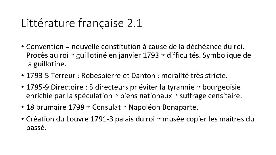 Littérature française 2. 1 • Convention = nouvelle constitution à cause de la déchéance